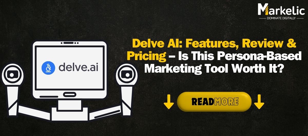 Delve-AI-Features-Review-Pricing-–-Is-This-Persona-Based-Marketing-Tool-Worth-It