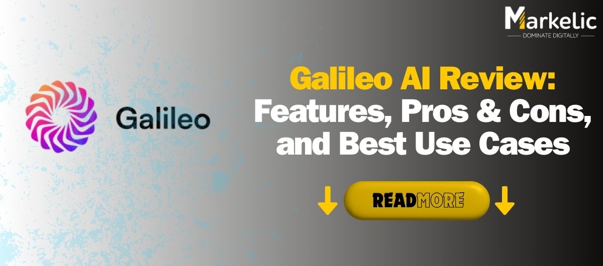 Galileo AI Review Features, Pros & Cons, and Best Use Cases